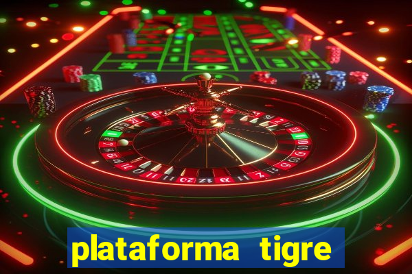 plataforma tigre pagando no cadastro